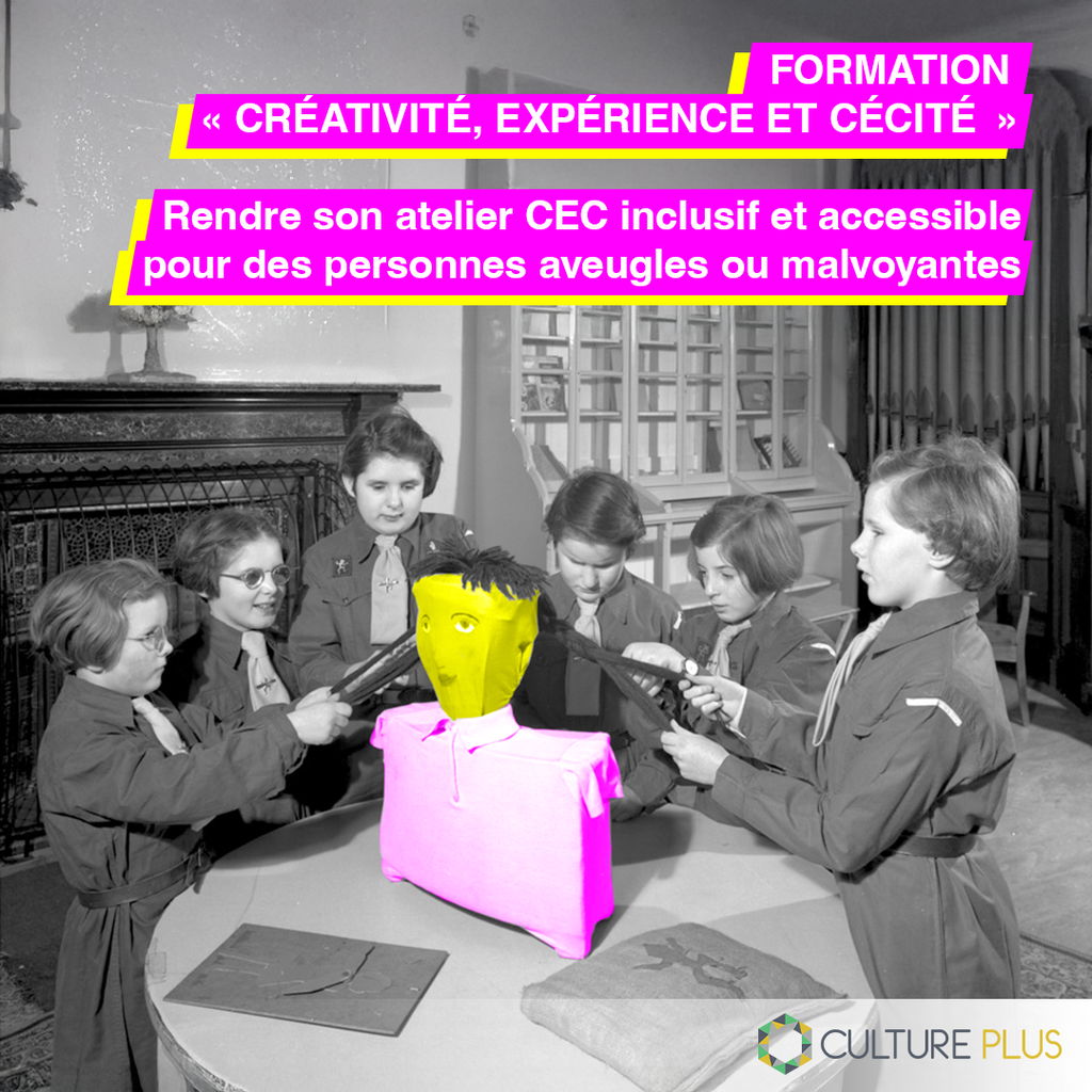 Formation : Créativité, expérience et cécité : Rendre son atelier CEC inclusif et accessible pour des personnes aveugles ou malvoyantes