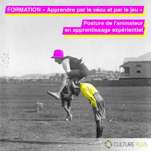 Formation : Apprendre par le vécu et par le jeu