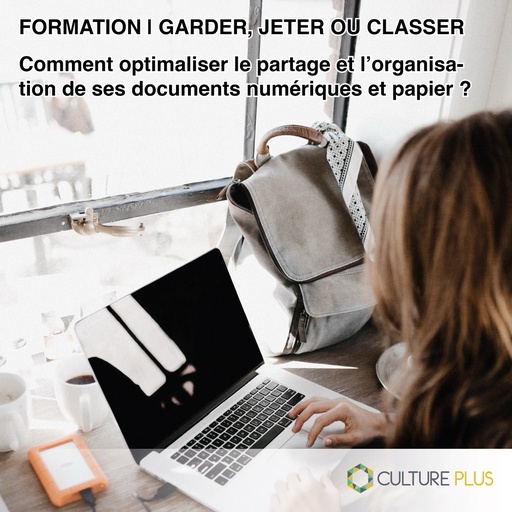 Formation : Garder, jeter ou classer