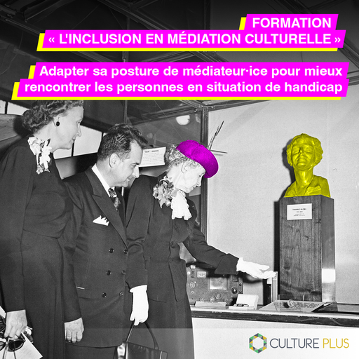Formation : L'inclusion en médiation culturelle